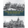 American Country Houses of the Gilded Age: (Sheldon's Artistic Country-Seats) - Paperback