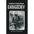 Todor Todorov Karagochev - Hardcover