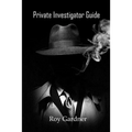 Private Investigator Guide - Paperback