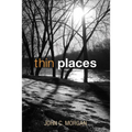 Thin Places - Paperback