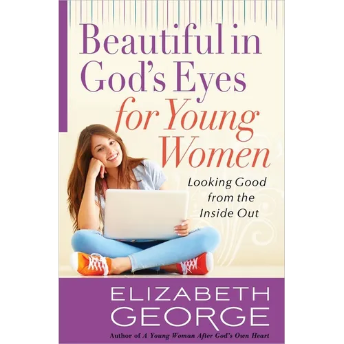 Beautiful in God's Eyes for Young Women - Paperback