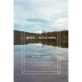 Roots and Reflections: South Asians in the Pacific Northwest - Paperback