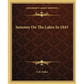 Summer On The Lakes In 1843 - Paperback
