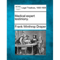 Medical Expert Testimony. - Paperback