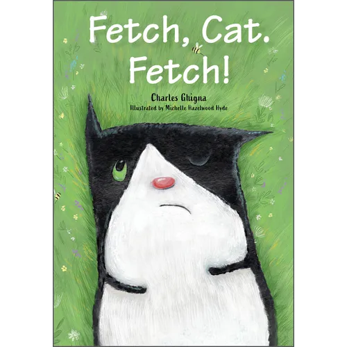 Fetch, Cat. Fetch! - Hardcover