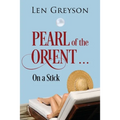 Pearl of the Orient.....: on a Stick - Paperback