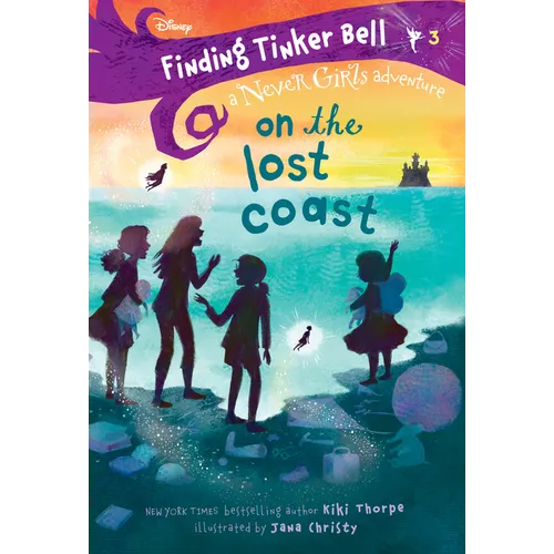 Finding Tinker Bell #3: On the Lost Coast (Disney: The Never Girls) - Paperback