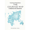 The Courage Map: 13 Principles for Living Boldly - Paperback