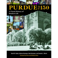 Purdue at 150: A Visual History of Student Life - Hardcover