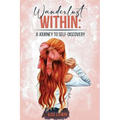 Wanderlust Within: A Journey to Self Discovery - Paperback