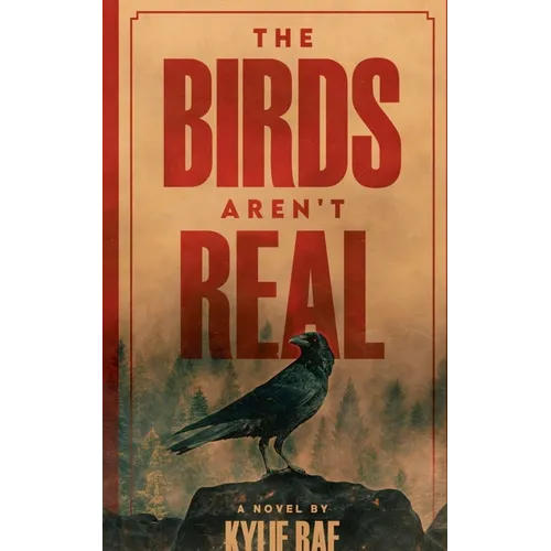 The Birds Aren't Real - Paperback