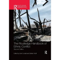 The Routledge Handbook of Ethnic Conflict - Paperback