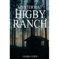Mystery at Higby Ranch - Paperback