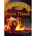 Fury's Flames: A hero's journey to protect and unite - Hardcover