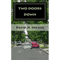 Two Doors Down: A Christmas Story For My Children - Paperback
