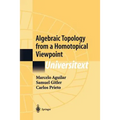 Algebraic Topology from a Homotopical Viewpoint - Paperback