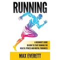 Running: A Beginner - Paperback