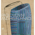 Paolo Venini and His Furnace - Hardcover
