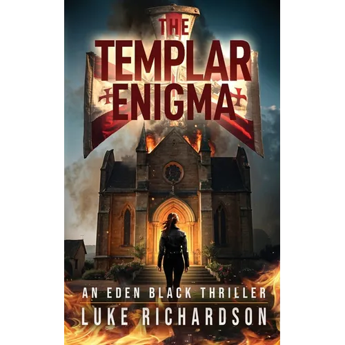 The Templar Enigma: A pulse-pounding archaeological thriller (Eden Black book 5) - Paperback