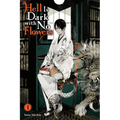 Hell Is Dark with No Flowers, Vol. 1 (Light Novel) - Paperback