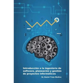 Introducción a la ingeniería de software, planeación y gestión de proyectos informáticos - Paperback
