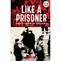 Like a Prisoner: Stories of Endurance - Paperback
