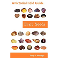 Fruit Seeds: A Pictorial Field Guide - Paperback
