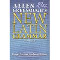 Allen and Greenough's New Latin Grammar: Large-Format Student Edition - Paperback