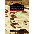 Greater Boston's Blizzard of 1978 - Paperback