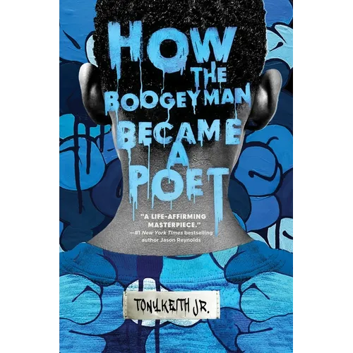 How the Boogeyman Became a Poet - Hardcover