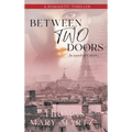 Between Two Doors, In Search Of Colette: A Romatic Thriller - Hardcover