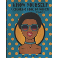 Know Yourself: A Coloring Book of Women Volume 2 - Paperback