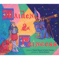 Maiden & Princess - Hardcover
