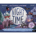 Daytime and Night-Time: Explore the Earth's Habitats During the Day and Night - Hardcover