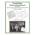 Family Maps of Shelby County, Missouri - Paperback