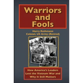 Warriors and Fools: How America's Leaders Lost the Vietnam War and Why It Still Matters - Paperback