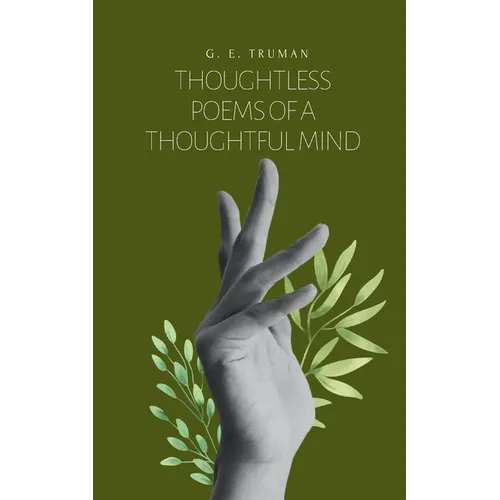 Thoughtless Poems of a Thoughtful Mind - Paperback