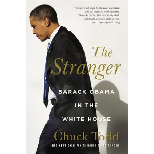 The Stranger: Barack Obama in the White House - Hardcover