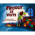 Froggy Se Viste - Hardcover