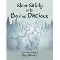 Skier Safety with Bo and Dacious - Paperback