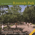 Riverside Park: The Splendid Sliver - Hardcover