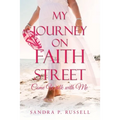 My Journey on Faith Street: Come Walk with Me - Paperback