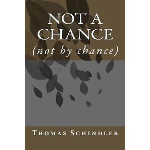 Not a Chance: (not by chance) - Paperback