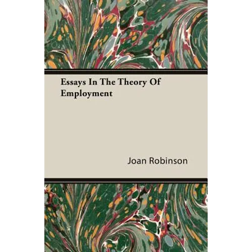 Essays In The Theory Of Employment - Paperback