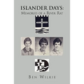 Islander Days: Memories of a River Rat - Paperback