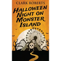 Halloween Night On Monster Island - Hardcover