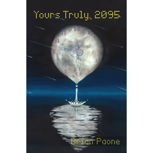 Yours Truly, 2095 - Paperback