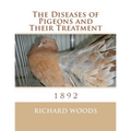 The Diseases of Pigeons and Their Treatment - Paperback