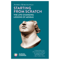Starting from Scratch: The Life-Changing Lessons of Aeneas - Paperback