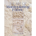 The Art of Manipulating Fabric - Paperback